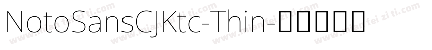 NotoSansCJKtc-Thin字体转换