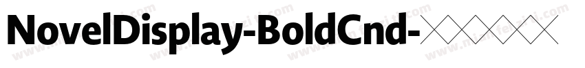 NovelDisplay-BoldCnd字体转换