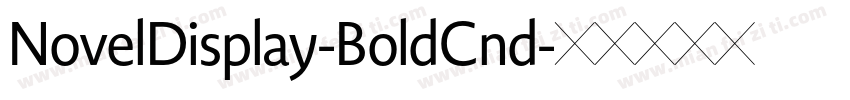 NovelDisplay-BoldCnd字体转换