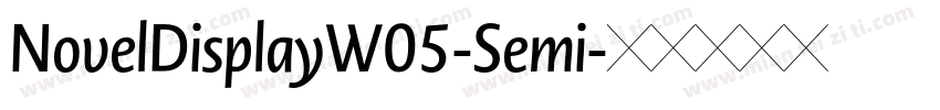 NovelDisplayW05-Semi字体转换