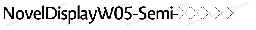 NovelDisplayW05-Semi字体转换
