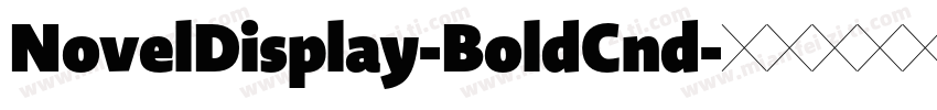 NovelDisplay-BoldCnd字体转换