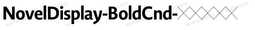 NovelDisplay-BoldCnd字体转换