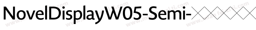 NovelDisplayW05-Semi字体转换
