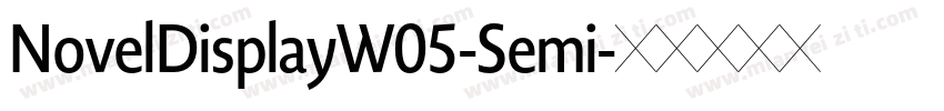 NovelDisplayW05-Semi字体转换