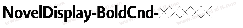 NovelDisplay-BoldCnd字体转换