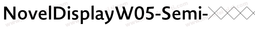 NovelDisplayW05-Semi字体转换