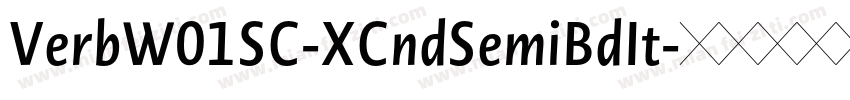 VerbW01SC-XCndSemiBdIt字体转换