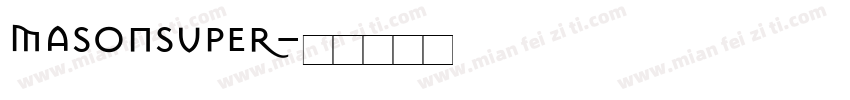 MasonSuper字体转换