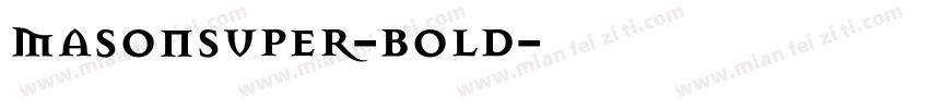 MasonSuper-Bold字体转换