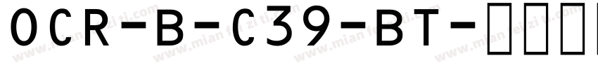 OCR-B-C39-BT字体转换