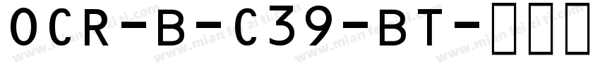 OCR-B-C39-BT字体转换