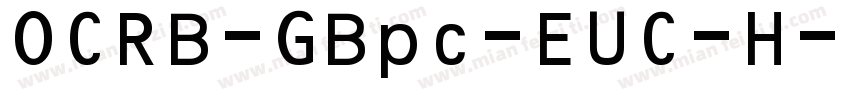 OCRB-GBpc-EUC-H字体转换