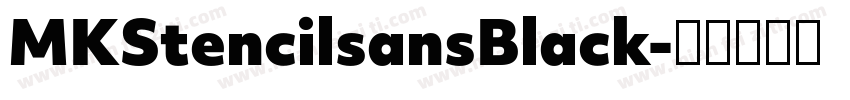 MKStencilsansBlack字体转换