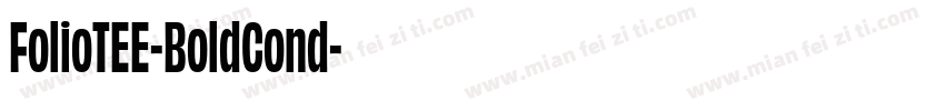 FolioTEE-BoldCond字体转换