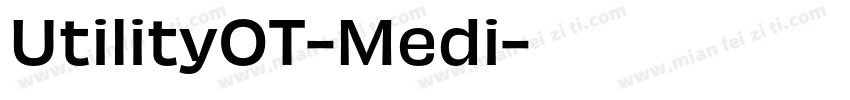 UtilityOT-Medi字体转换