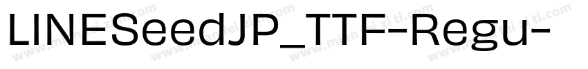 LINESeedJP_TTF-Regu字体转换