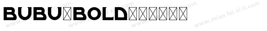 BUBU-BOLD字体转换