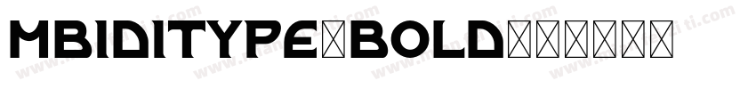 MBIDITYPE-BOLD字体转换