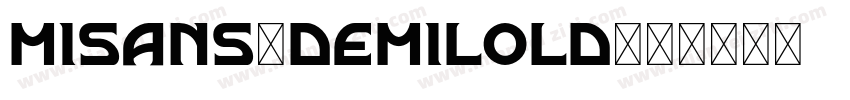 Misans-demilold字体转换