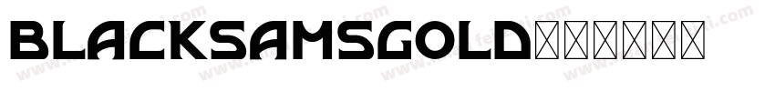 blacksamsgold字体转换