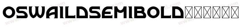 oswaildsemibold字体转换
