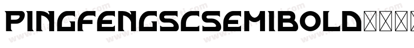 pingfengscsemibold字体转换