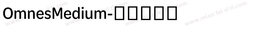 OmnesMedium字体转换