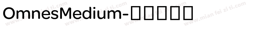 OmnesMedium字体转换