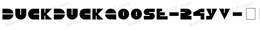 DuckDuckGoose-24yv字体转换