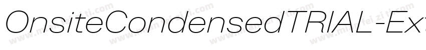 OnsiteCondensedTRIAL-Extralight字体转换