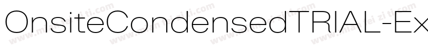 OnsiteCondensedTRIAL-Extralight字体转换