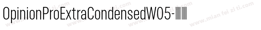 OpinionProExtraCondensedW05字体转换