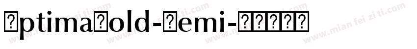 OptimaBold-Demi字体转换