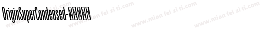 OriginSuperCondensed字体转换