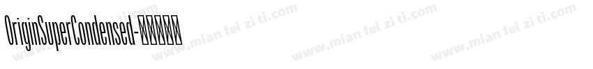 OriginSuperCondensed字体转换