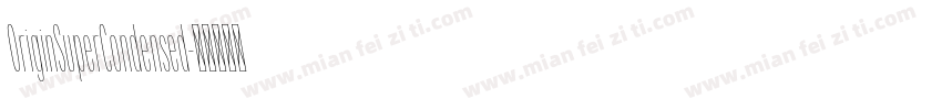 OriginSuperCondensed字体转换