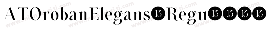 ATOrobanElegans-Regu字体转换