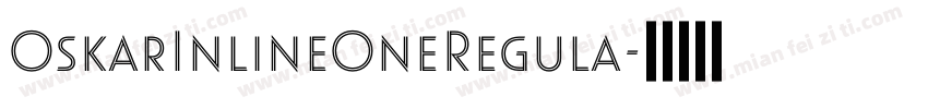 OskarInlineOneRegula字体转换