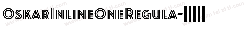 OskarInlineOneRegula字体转换