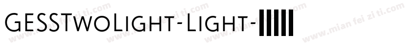 GESSTwoLight-Light字体转换