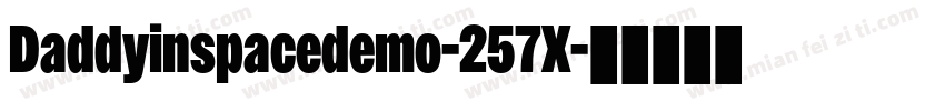 Daddyinspacedemo-257X字体转换