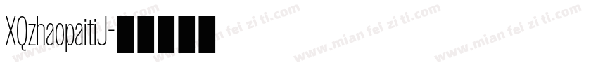 XQzhaopaitiJ字体转换