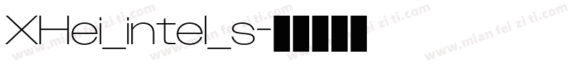 XHei_intel_s字体转换
