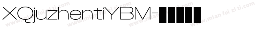 XQjuzhentiYBM字体转换