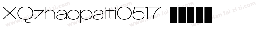 XQzhaopaiti0517字体转换