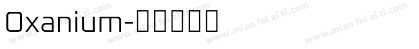 Oxanium字体转换