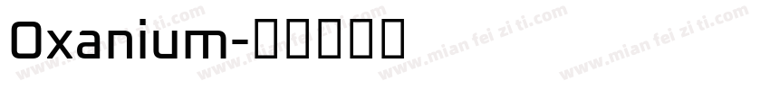 Oxanium字体转换