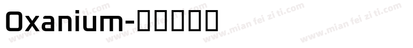 Oxanium字体转换