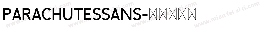 PARACHUTESSANS字体转换
